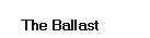 The Ballast