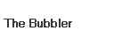 The Bubbler
